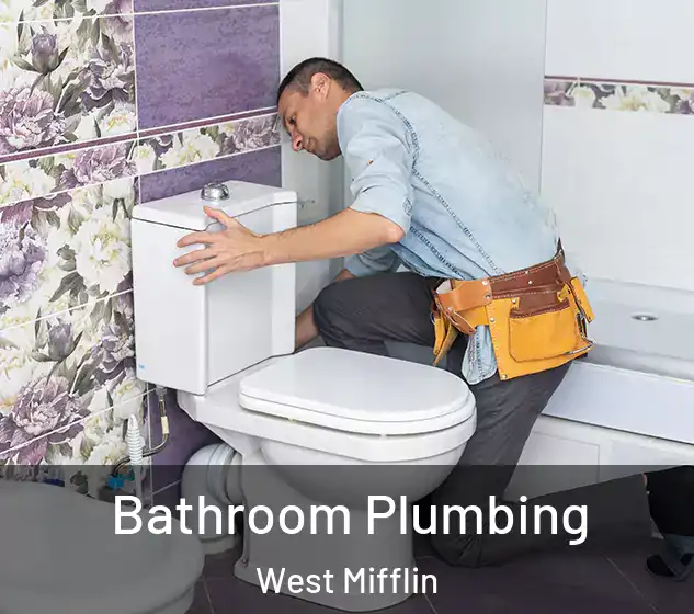  Bathroom Plumbing West Mifflin