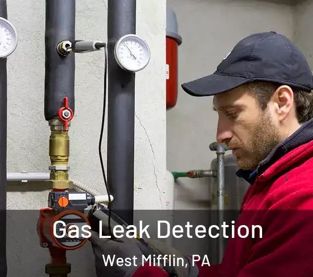  Gas Leak Detection West Mifflin, PA