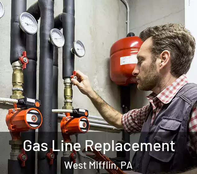  Gas Line Replacement West Mifflin, PA