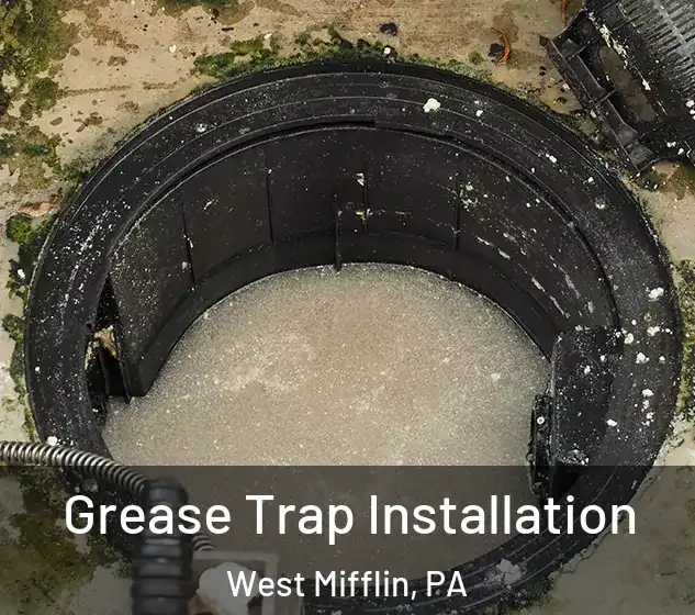  Grease Trap Installation West Mifflin, PA