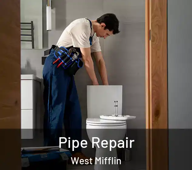 Pipe Repair West Mifflin