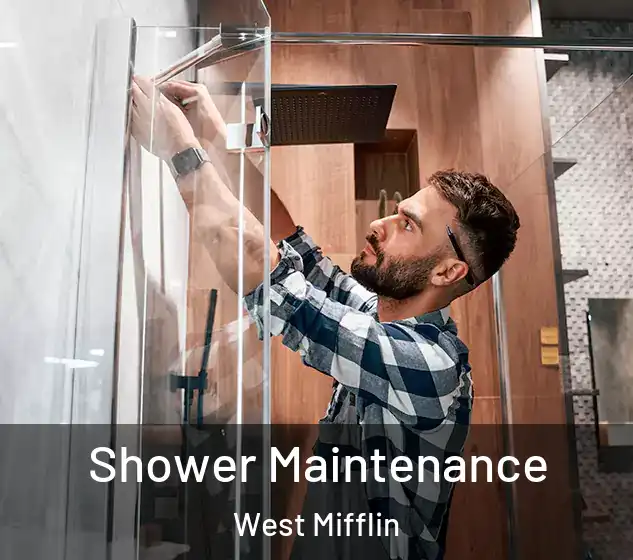  Shower Maintenance West Mifflin