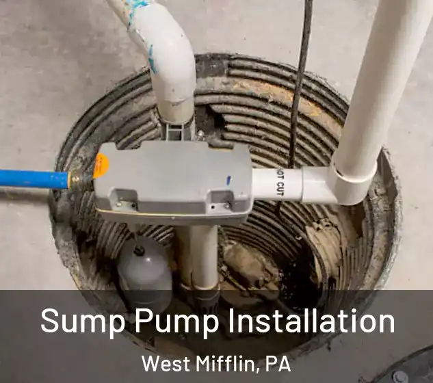  Sump Pump Installation West Mifflin, PA