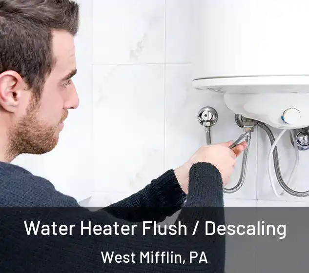  Water Heater Flush / Descaling West Mifflin, PA