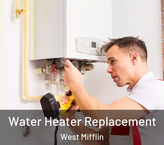  Water Heater Replacement West Mifflin
