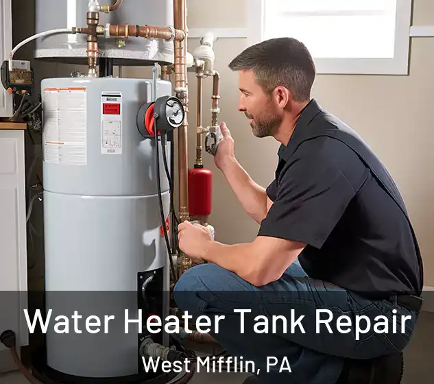  Water Heater Tank Repair West Mifflin, PA