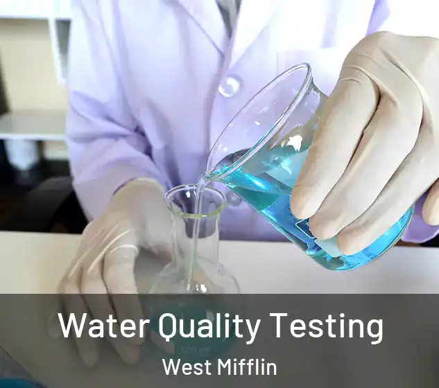  Water Quality Testing West Mifflin